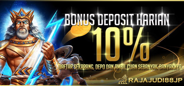 BONUS DEPOSIT  HARIAN 10% 